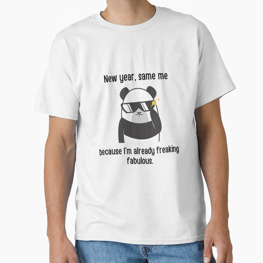 New year, same me, because I'm already freaking fabulous | New year puns by PurpleWay