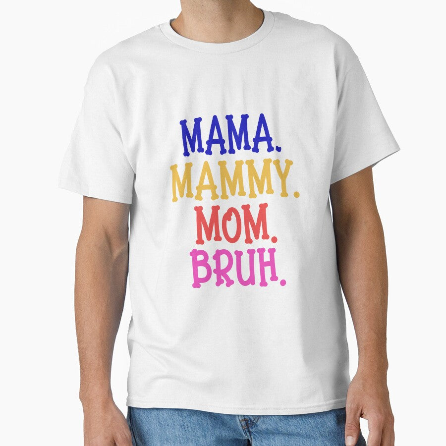 funny mommy mommy mommy bruh by 1White-Rabbit