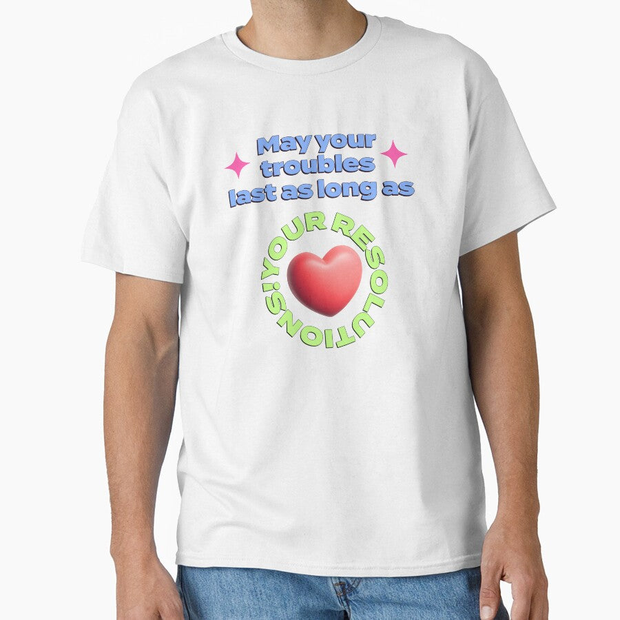 New Year Resolution Funny Quote - May your troubles last as long as your resolution by missroutine