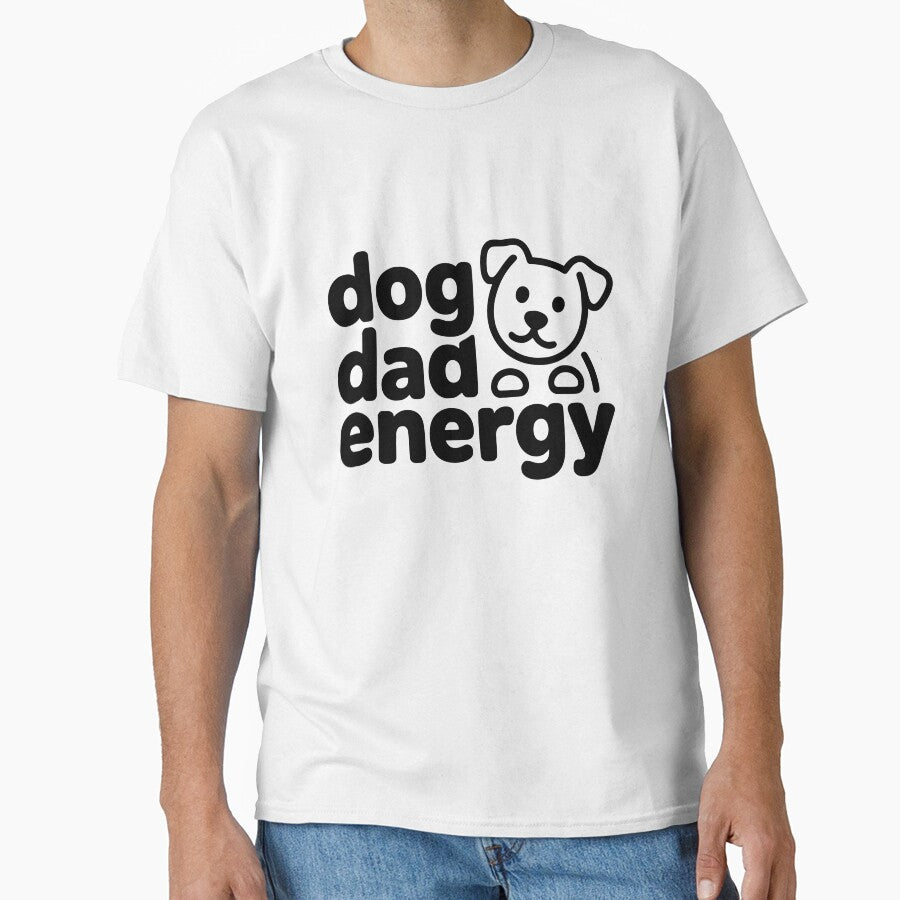 Dog Dad Energy Quote by Dimitrispoli