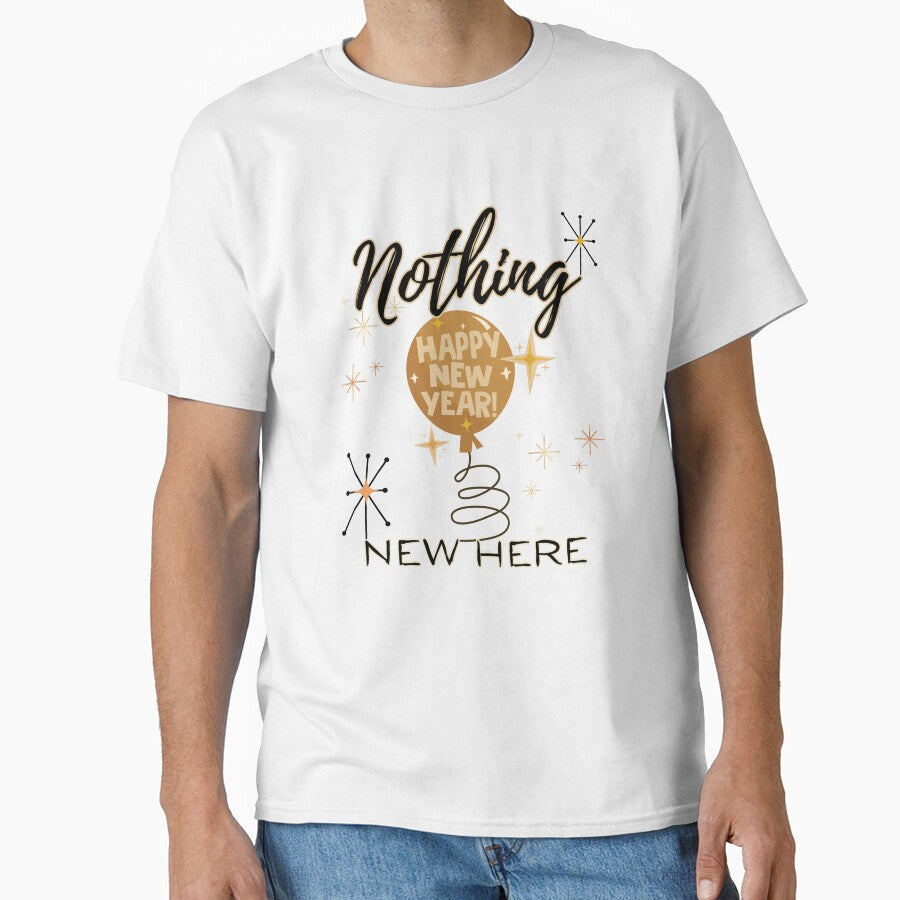 Funny New Year Nothing New Here by SunandShade