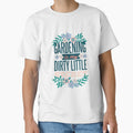 Gardening Is My Dirty Little Secret by Tender Flower Clothing