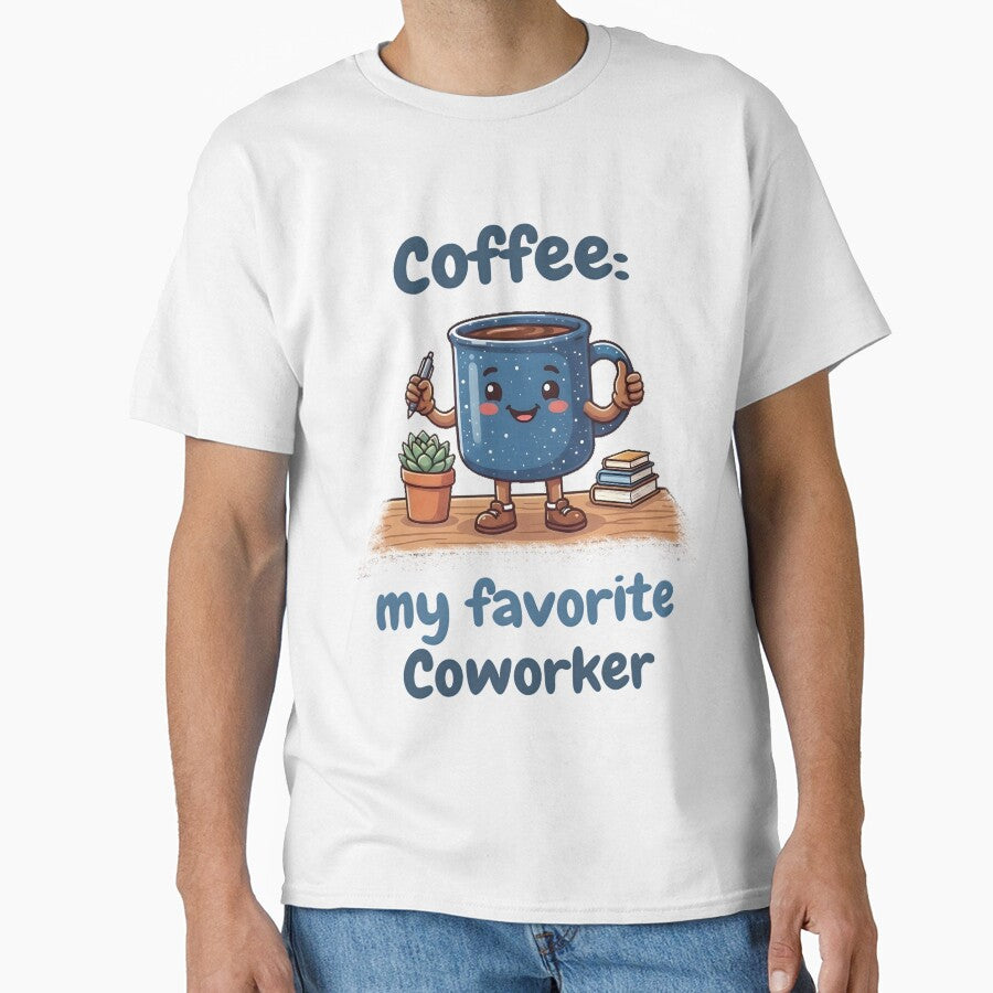 Coffee: My Favorite Coworker Funny Cute Kawaii Office Coffee Lovers by ZanyPaintbrush