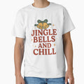 Jingle Bells and Chill Christmas T-Shirt | Funny Holiday Quote | Festive Winter Design by AuuuStudio