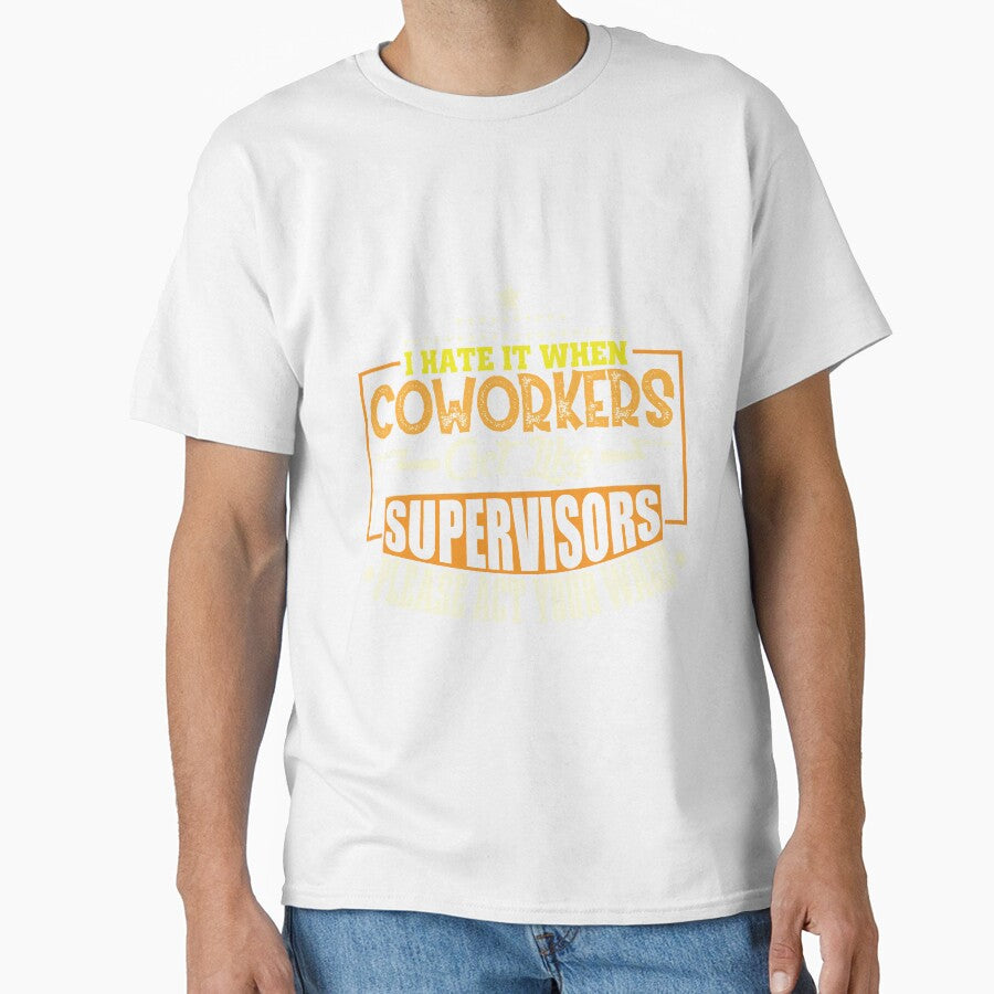 Coworkers Supervisor act youre wage by Grinover