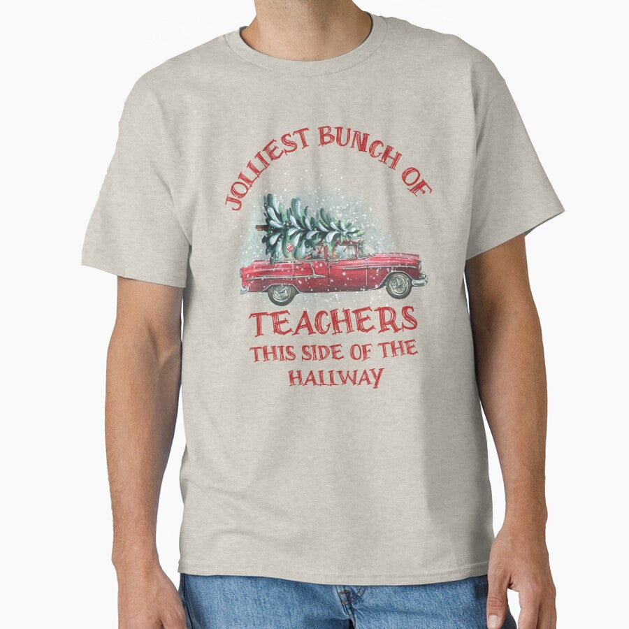 Jolliest Bunch of Teachers This Side of the Hallway - Teachers Funny Christmas Design by NexaArts