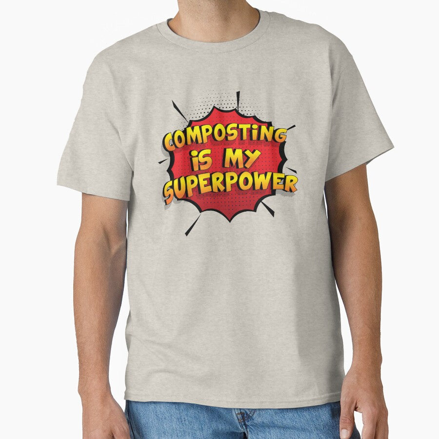 Composting is my Superpower Funny Design Composting Gift by Custom365 Unisex