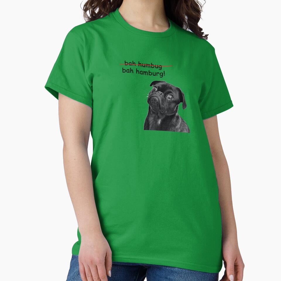 Anti-Holiday: Pug "Bah Humbug (crossed out). bah hamburg!" by SomeGuyLou