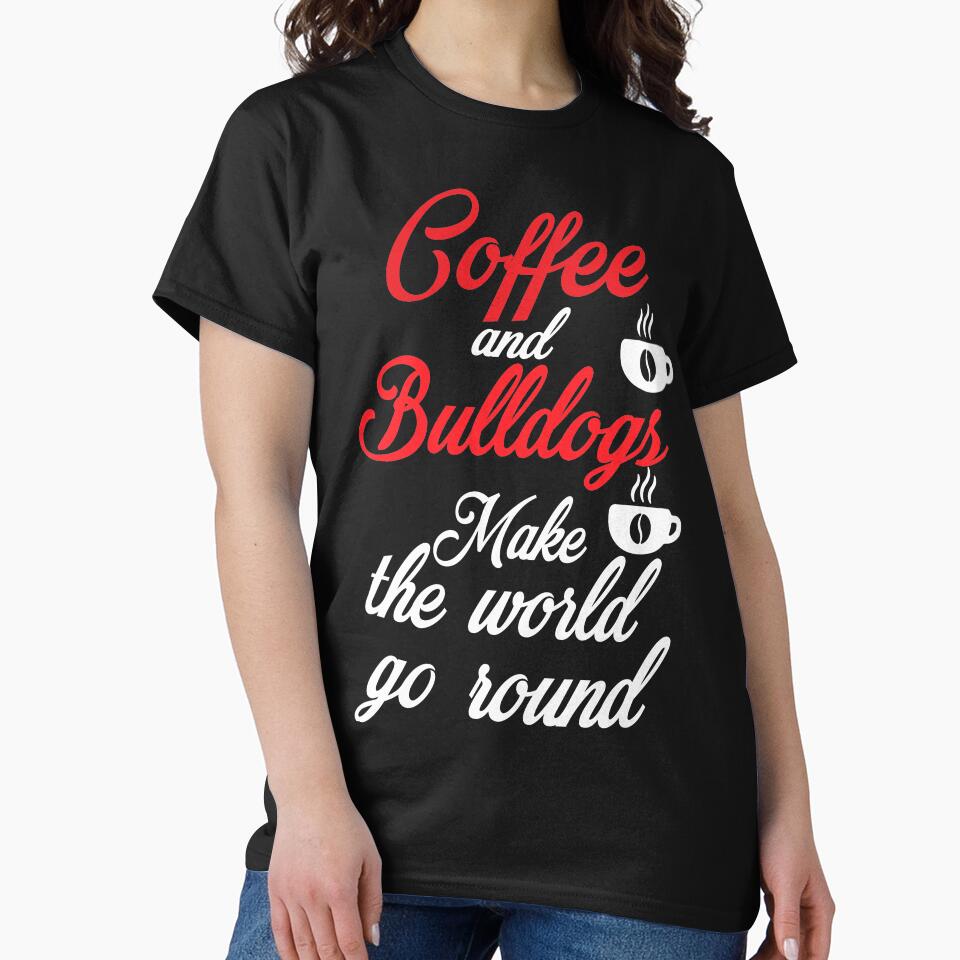 Coffee and bulldogs make the world go round by HMMOUCH