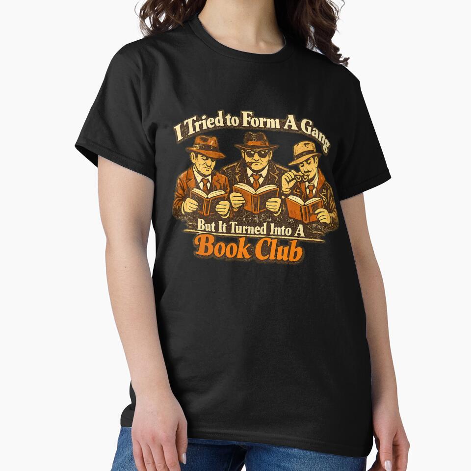 Vintage Funny Librarian Book Club Design – I Tried to Form a Gang But It Turned Into a Book Club by Irysek