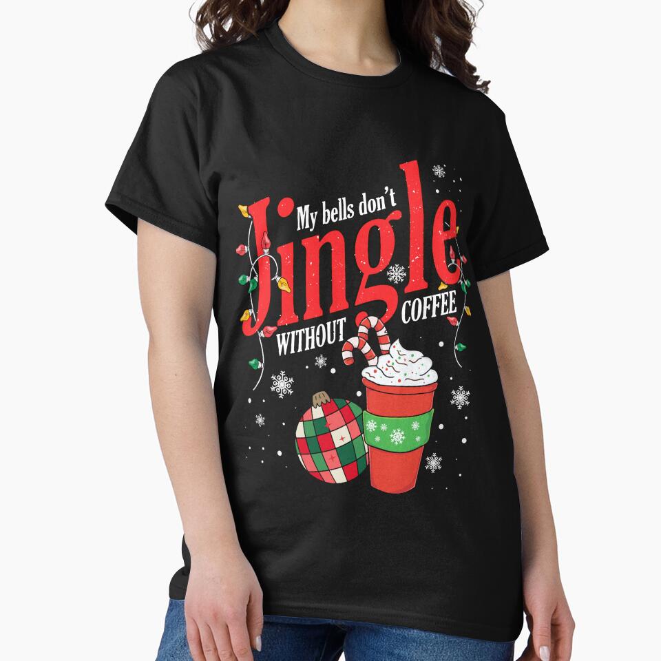 My Bells Don't Jingle Without Coffee Merry Light Christmas Funny Jingle Balls Xmas Jokes & Humor by MoCalli