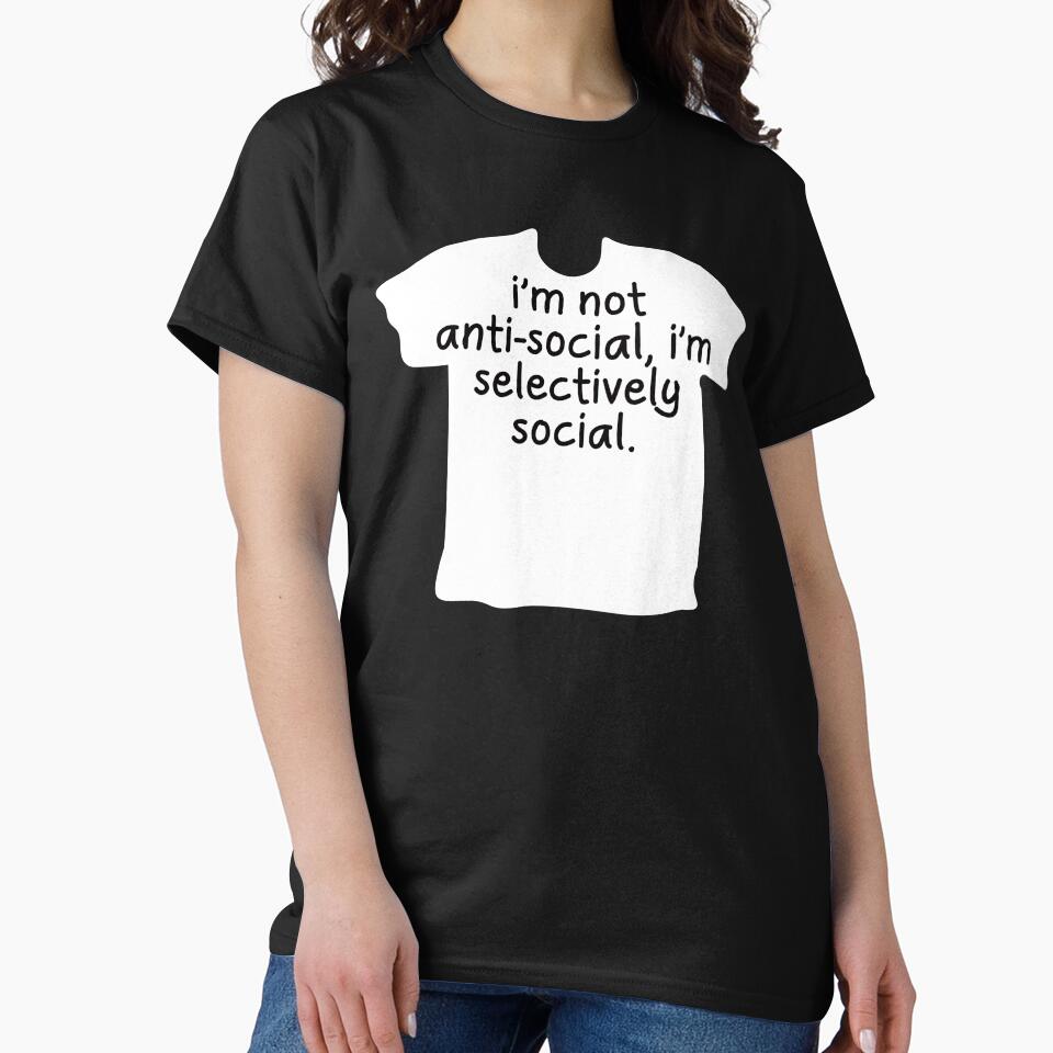 I'm Not Anti-Social, I'm Selectively Social. by EunsooLee