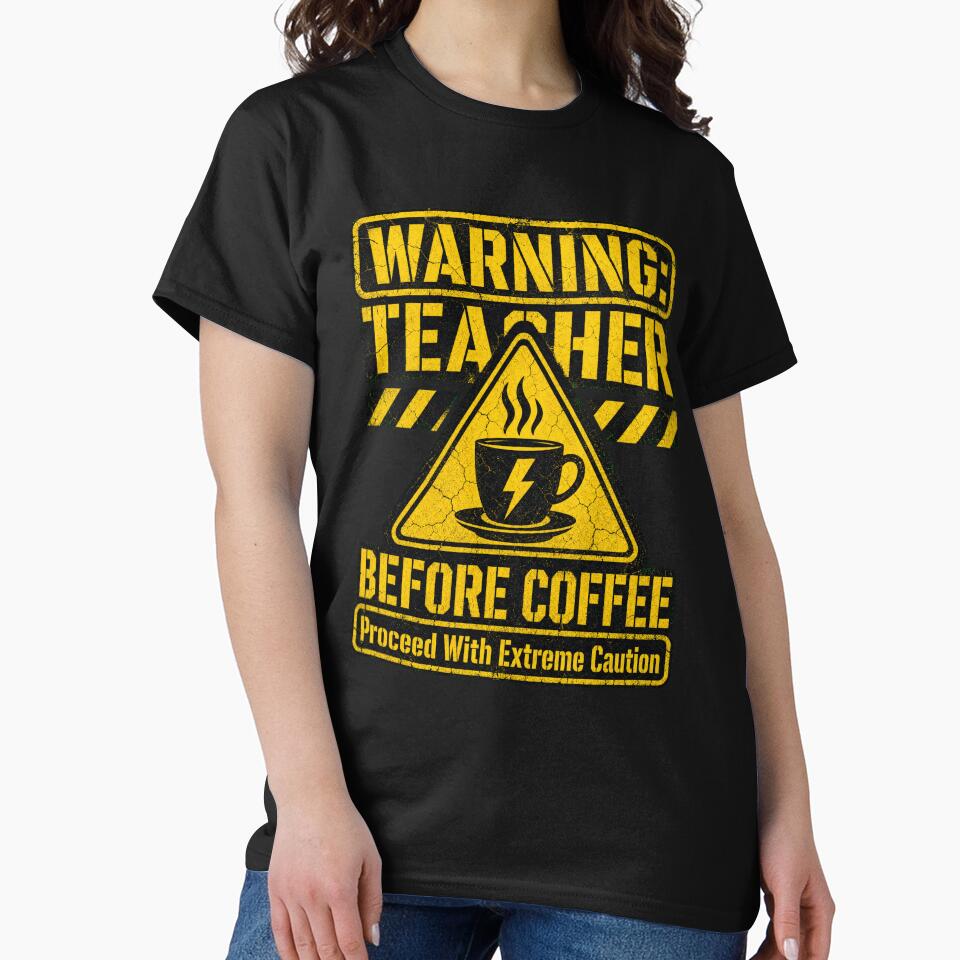 Warning Teacher Before Coffee Hazard Sign by Kaikab007
