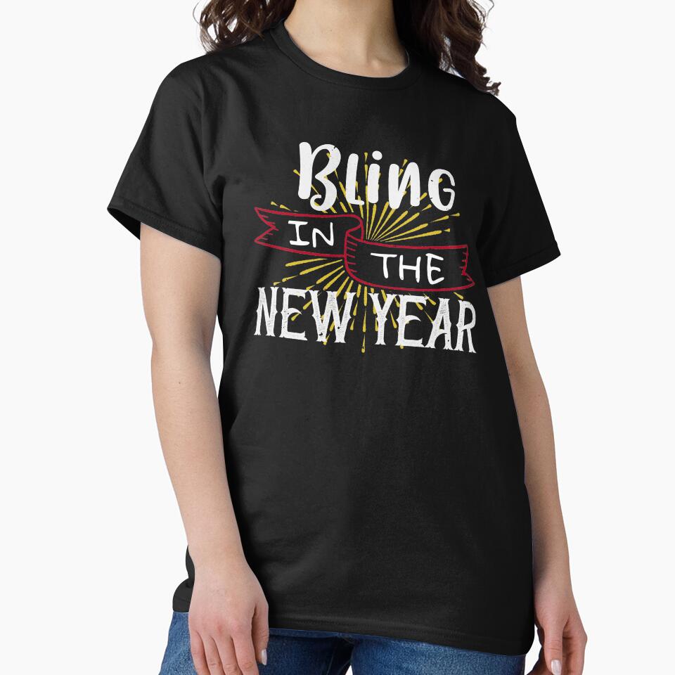 New Year's Eve Shirt, Bling in The New Year, New Year Shirt, Bling Bling Shirt by Nrlifecreations