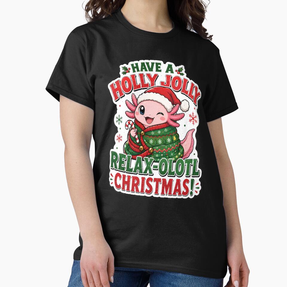 Funny Axolotl Christmas Cute Holiday Relaxolotl by Uniqueauraaprints