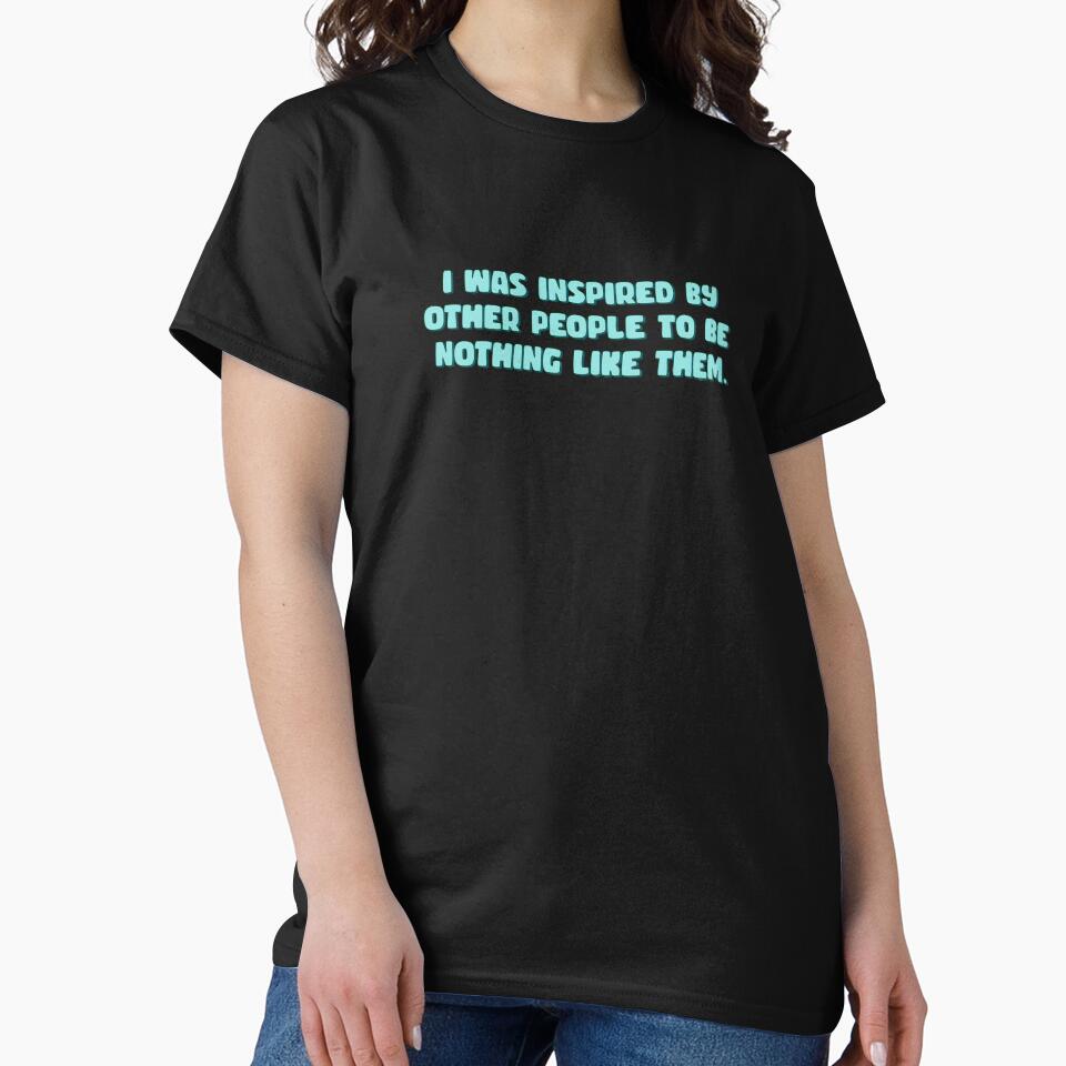 was inspired by other people to be nothing like them by bone  apart