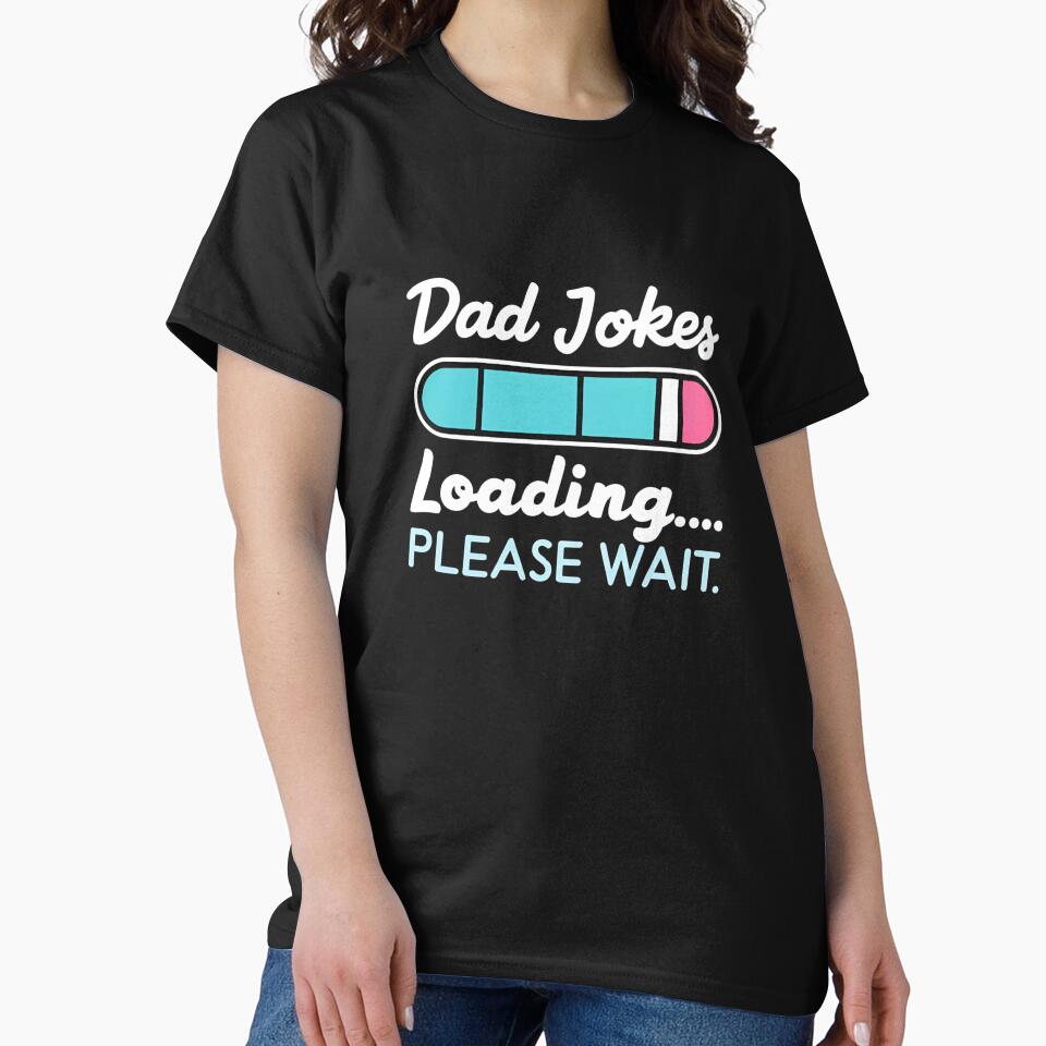 Dad Jokes Buffering... | Fun Father’s Day Gift by azersan
