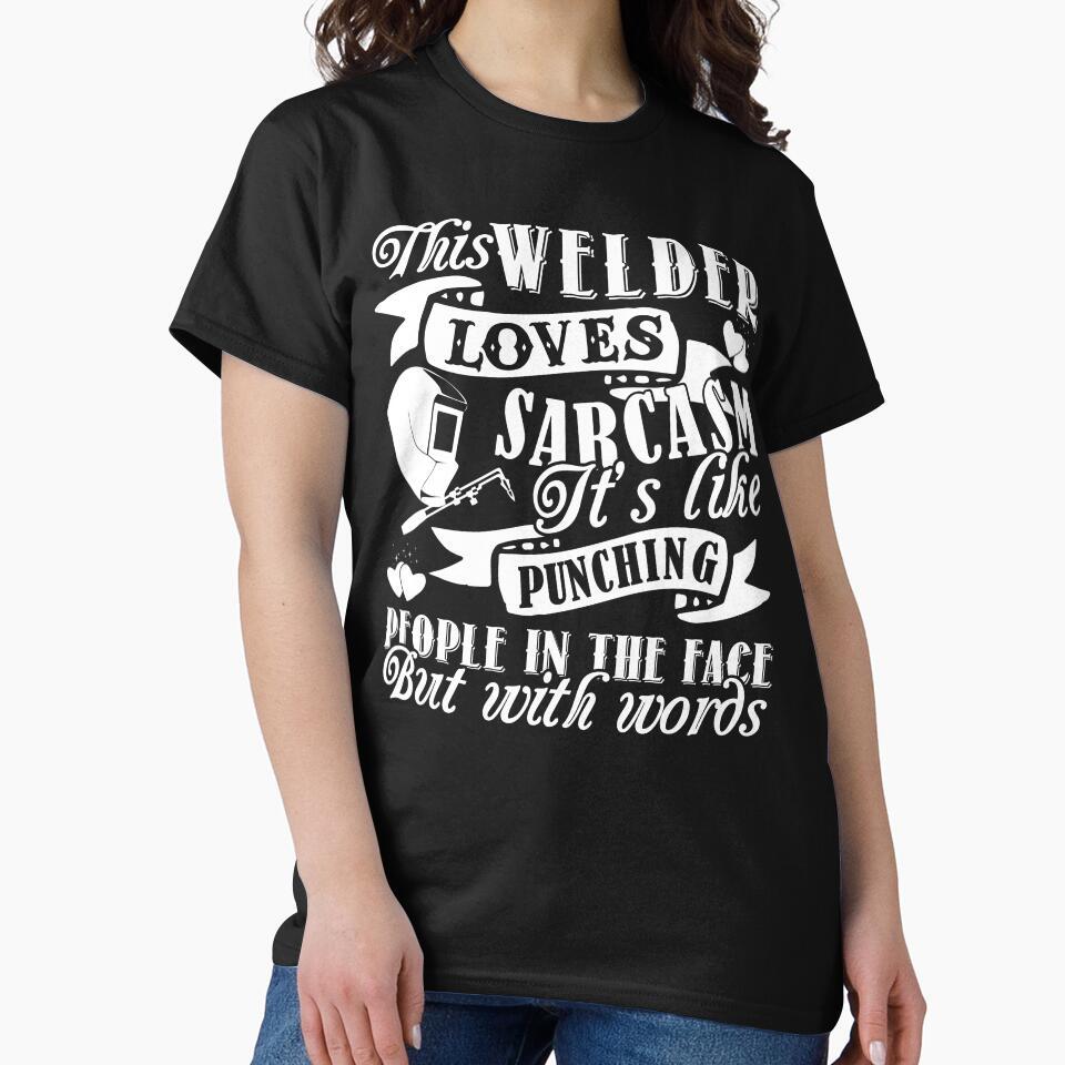 Welder - This Welder Loves Sarcasm by UnknownArtistt