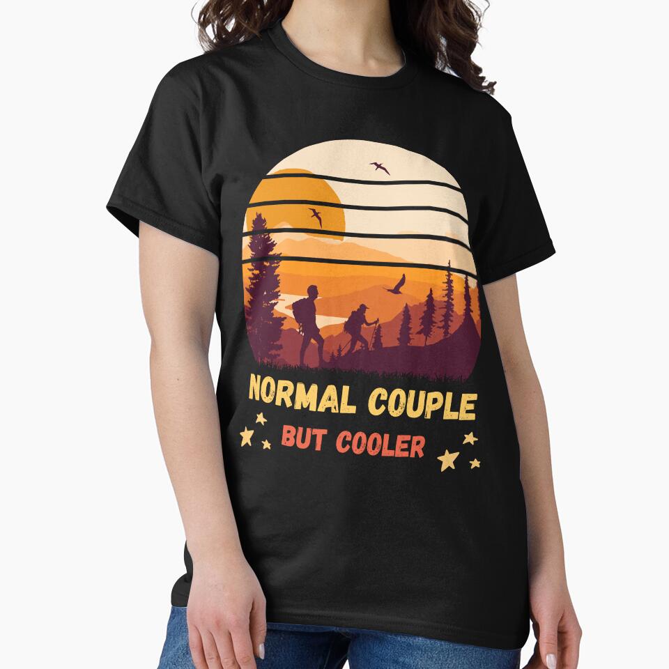 Normal Couple But Cooler Hiking Fun T-Shirt by Gracjan Mikitin