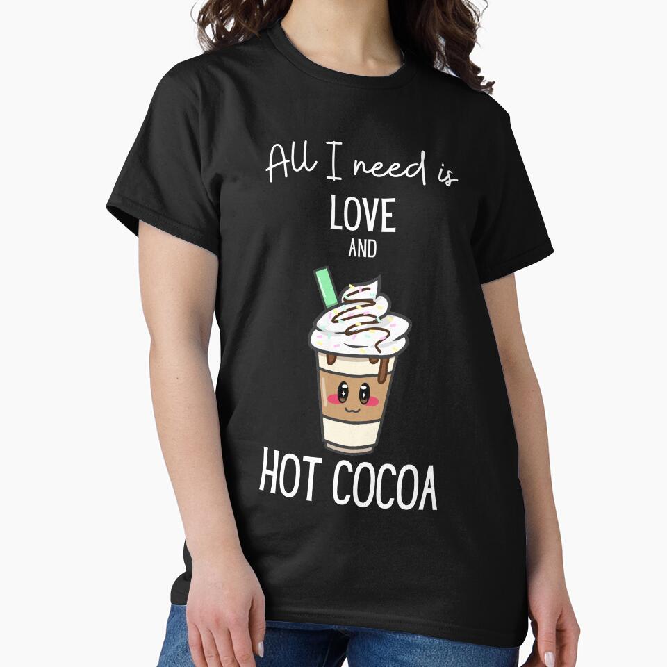 All I  need Is hot cocoa (white text) by Quineveer Alice
