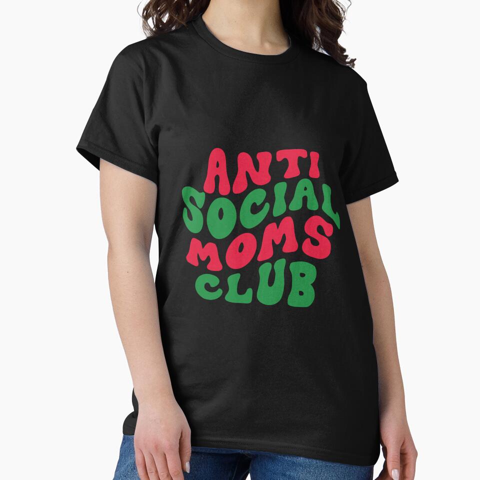 Anti Social Moms Club Christmas Funny Mom Life Xmas by clothesy7