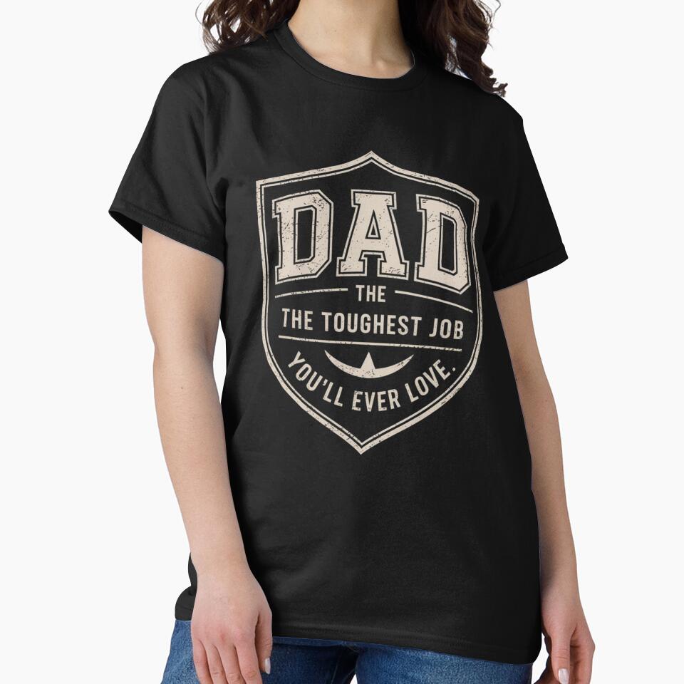 Dad The Toughest Job You’ll Ever Love | Vintage Shield Style | Father’s Day Humor by Gogetgiggles