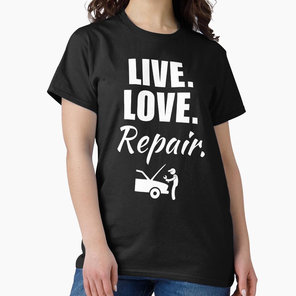 Live, love, repair. Funny car mechanic dad quote or saying for husband job profession by NBSStore