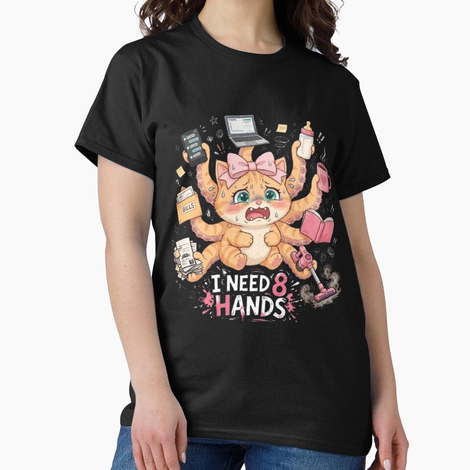 Funny Cat Needs Eight Hands Chaos by Luna's World - Moody Vibes Studio