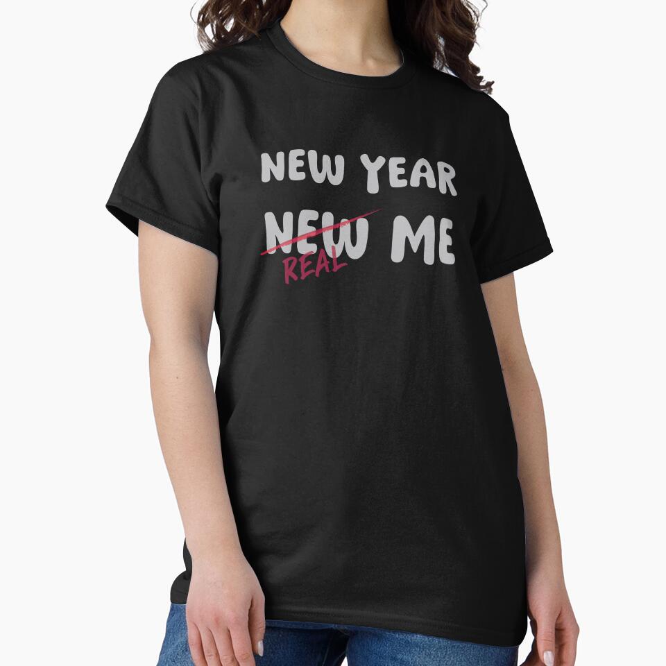 2026 New Year ,Real Me - Funny Quote by LifeParody