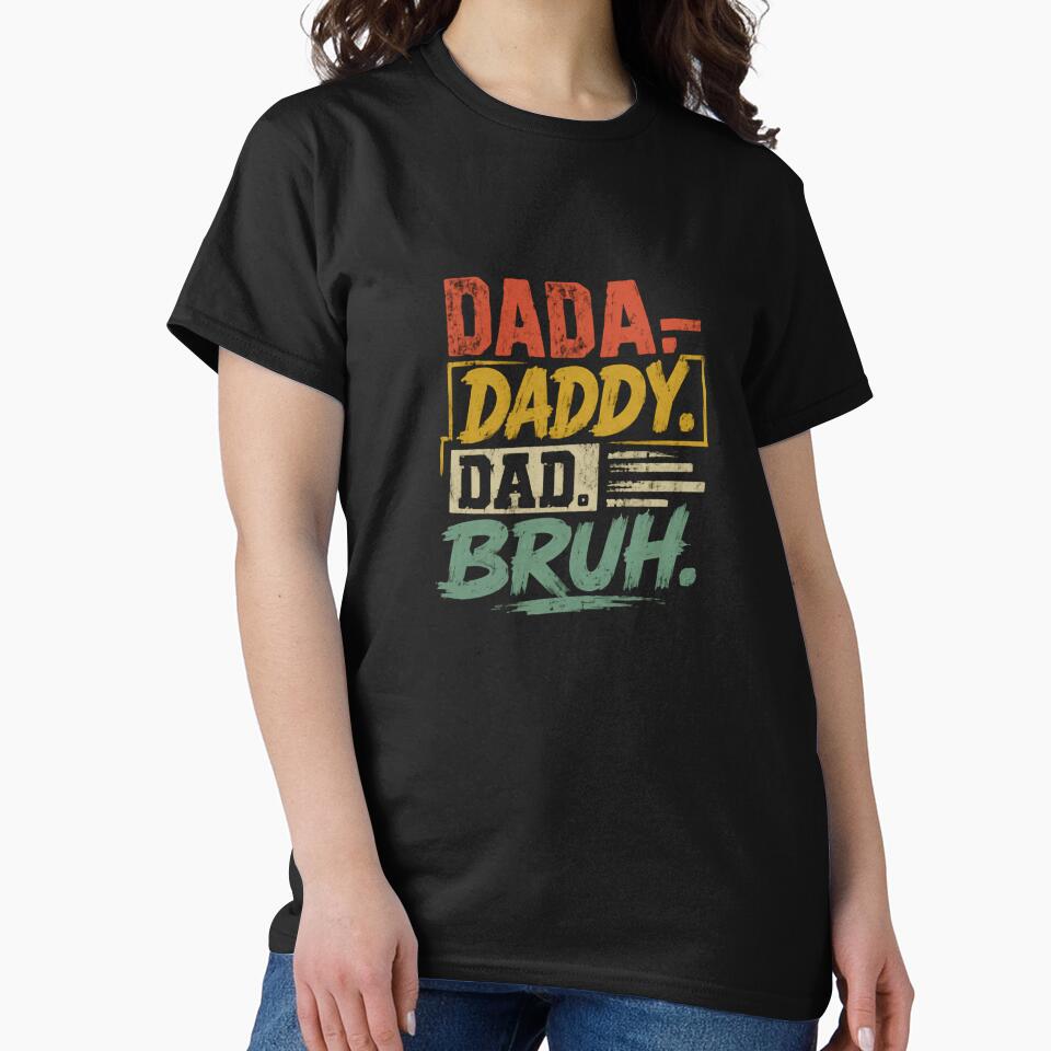 Dada- Daddy. Dad. Bruh. Father Humor Modern Dad by RetroMini2026