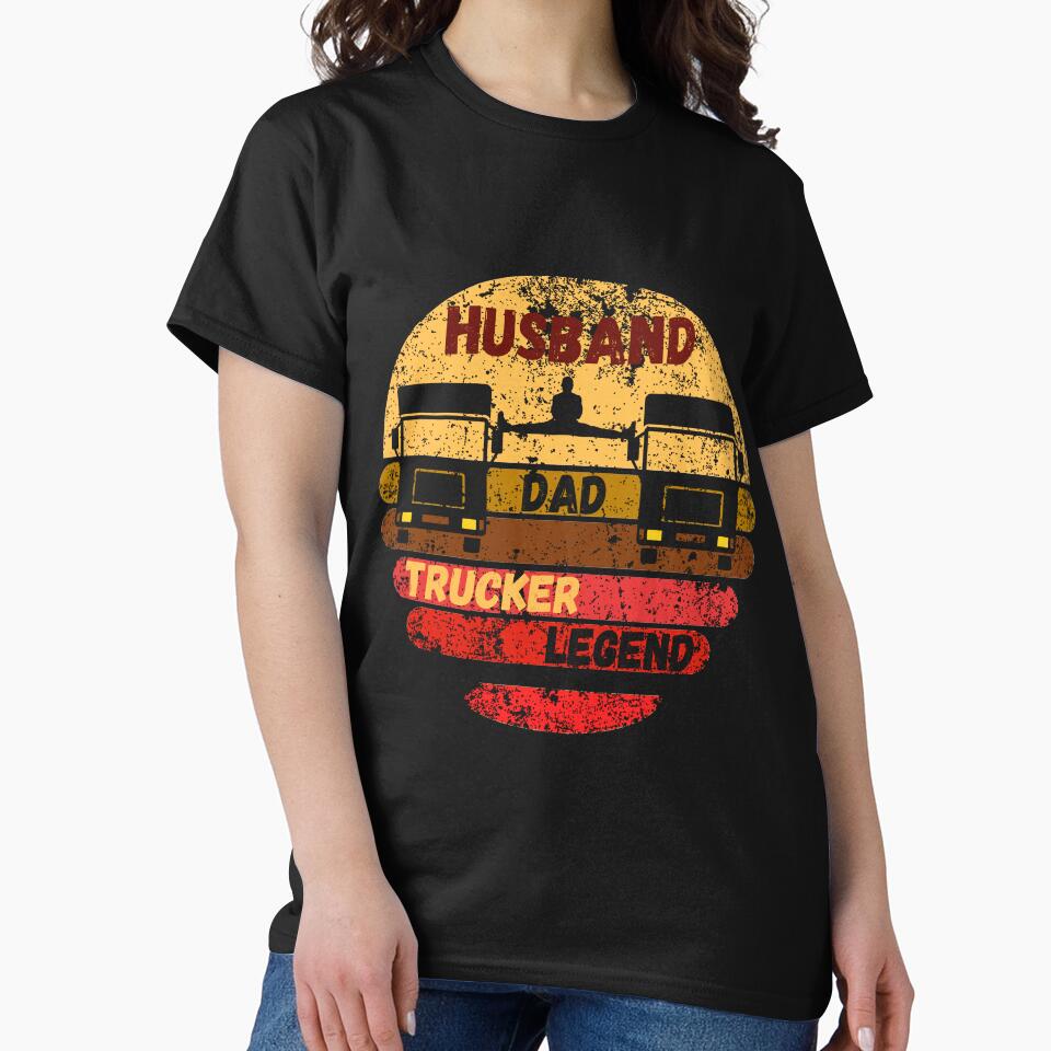 Husband Dad Trucker Legend. Trucker Dad,Truck Driver,Funny Trucker,Truck Drivers,Funny Truck Driver,Big Loads,Big Loads Rig Trucker,Trucking,Trucker Father,Trucker Daddy by Rowbic