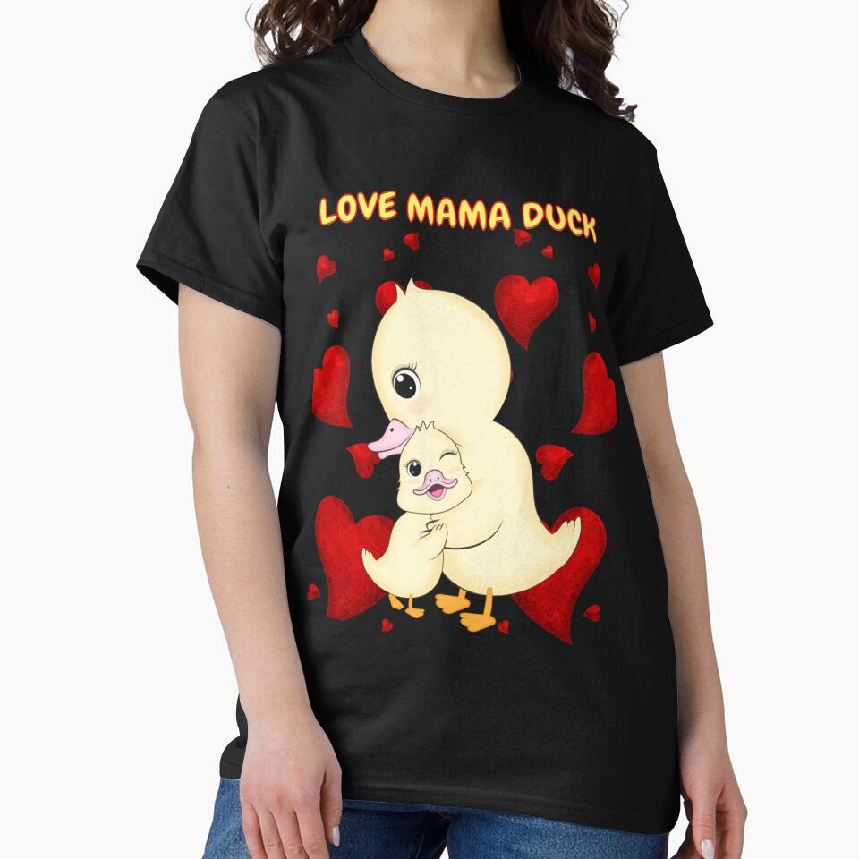 Love mama duck - funny duck quotes by carhoodorname