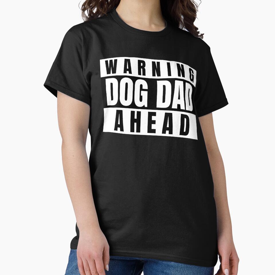 Dog Dad Warning Dog Dad Ahead Father's Day 2021 by AGhostOfAChance