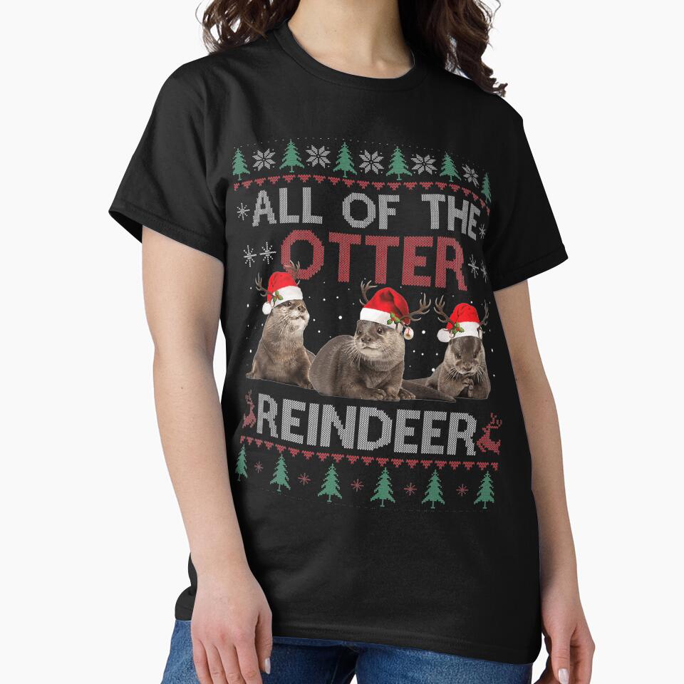 All Of Otter Reindeer Christmas Ugly Sweater Pajamas Xmas Gi by ChesterNichols
