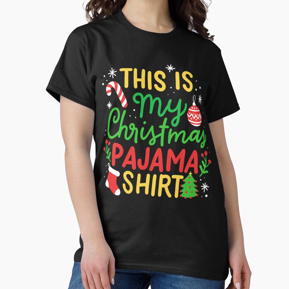 This Is My Christmas Pajama Shirt: Funny Festive by ChaaiTee