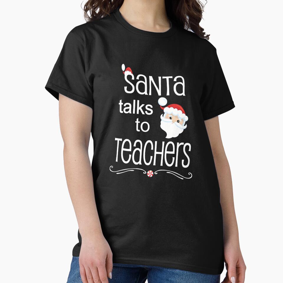 Funny Christmas Teacher Gift Santa Talks To Teachers by Sapphire Star