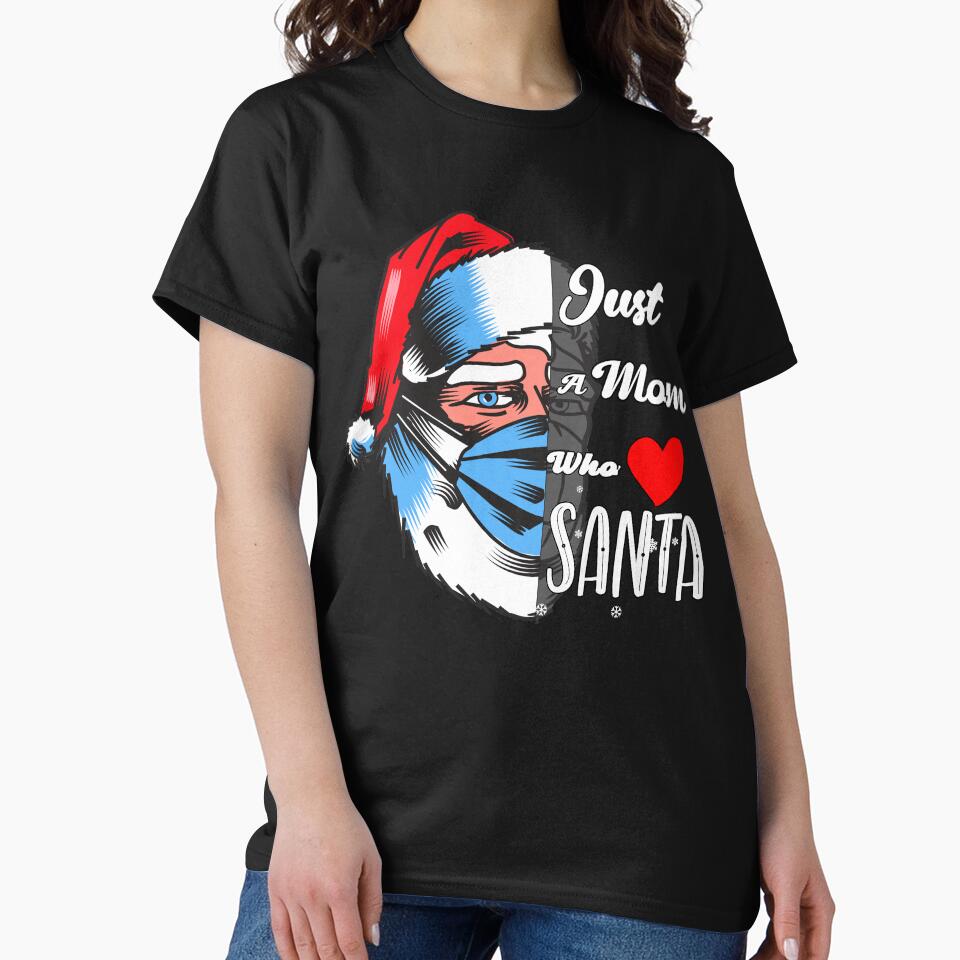 Christmas Family matching, just a mom who loves santa by Feline Rockstars