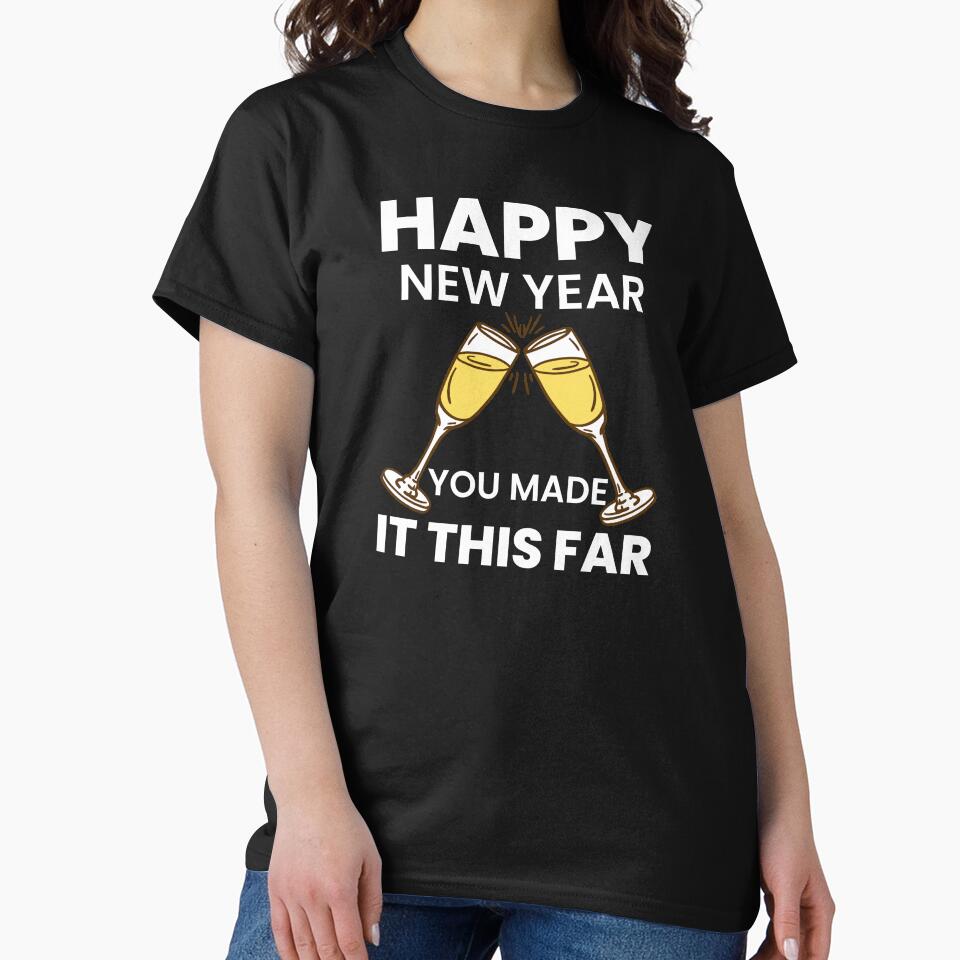 2021 Funny Slogan You Made It New Year's Day Gift by haselshirt