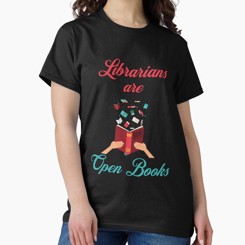 Librarians are open books, Librarian Gift, Librarian Shirt, Funny Librarian Shirt by novelteemerch