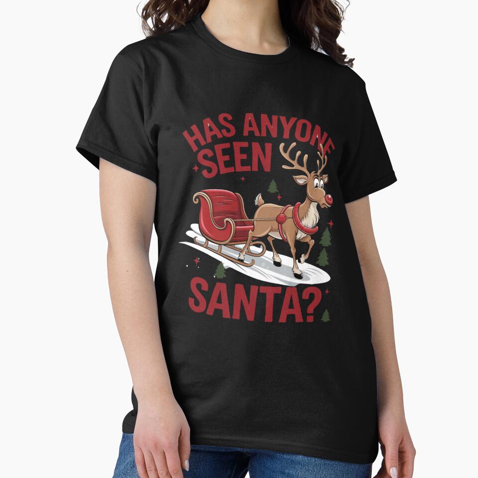 Has Anyone Seen Santa? Funny Reindeer Christmas by Takemark