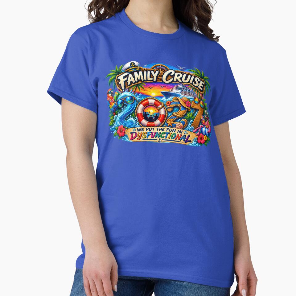 TRAVEL COLLECTION - FAMILY CRUISE - 2027 - WE PUT THE FUN IN DYSFUNCTIONAL by WheelieGdArt