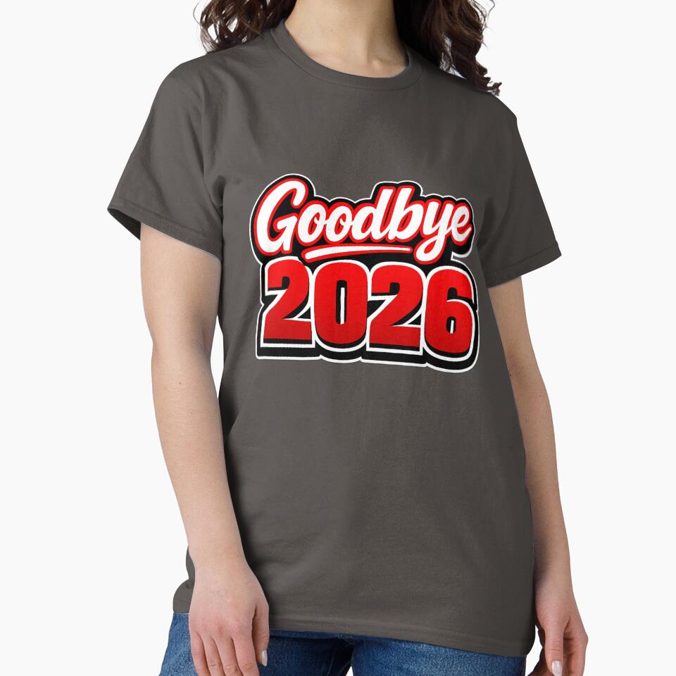 Goodbye 2026 – Bold Red Typographic Design | End of Year, New Year's Eve, New Year's, Gift T-Shirt & Sticker by mocci10