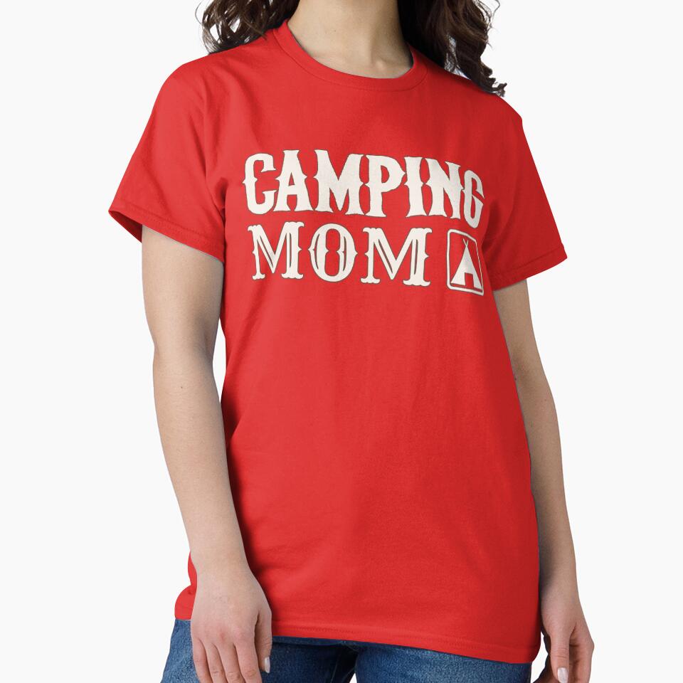 Cool Camping Mom Fun Camping Design by TrulyEpoque