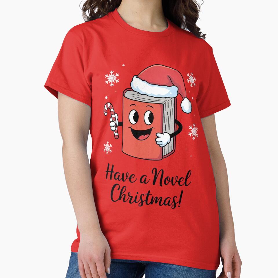 Have a Novel Christmas! by Situstshirts