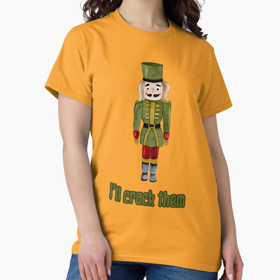 I`ll Crack Them. Funny Nutcracker Inappropriate Christmas by Rebel-Design