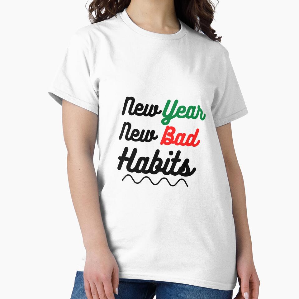 New year new bad habbits by AlloutApparel