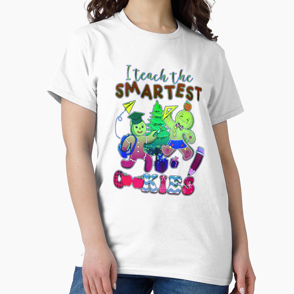 I Teach The Smartest Cookies by creativerooney