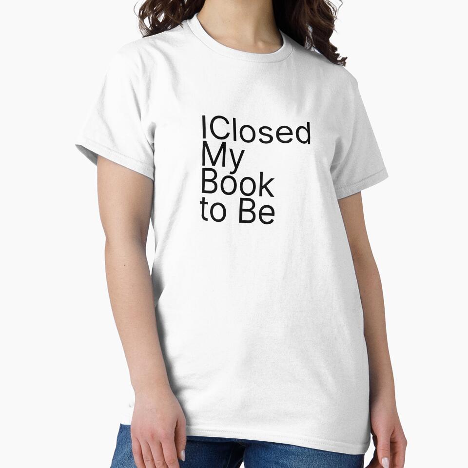I Closed My Book to Be Here Funny - Book Lover Gif by Minimalist Quotes and Sayings