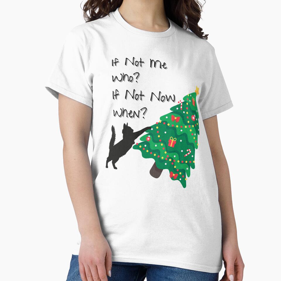 If Not Me Who, Funny Cat Lover, Christmas by FunkyCatDesign