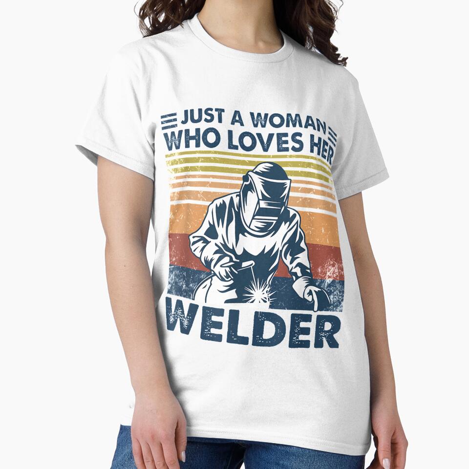 Just A Woman Who Loves Her Welder by GeniusDesignArt